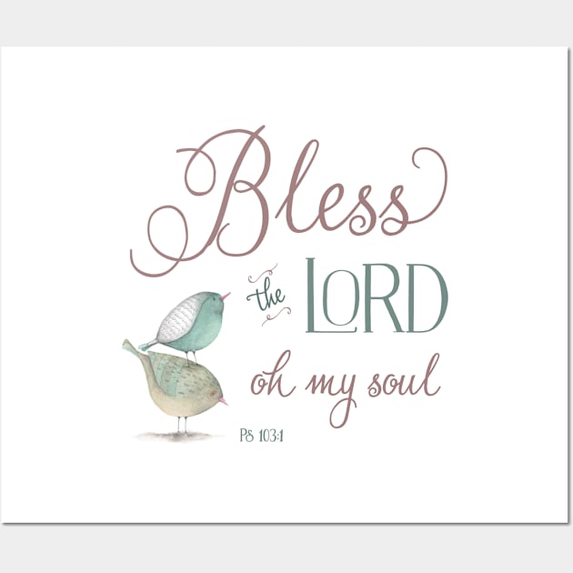 Bless the Lord - Ps 103:1 Wall Art by Simply Robin Creations